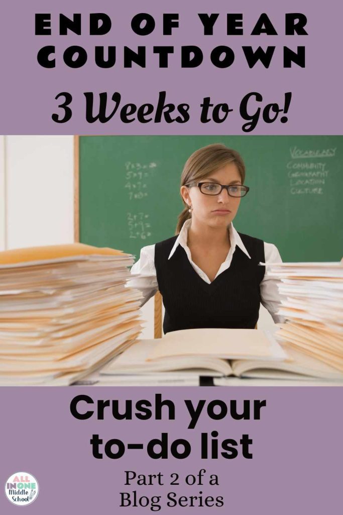 blog post on end of year teacher checklist with 3 weeks to go