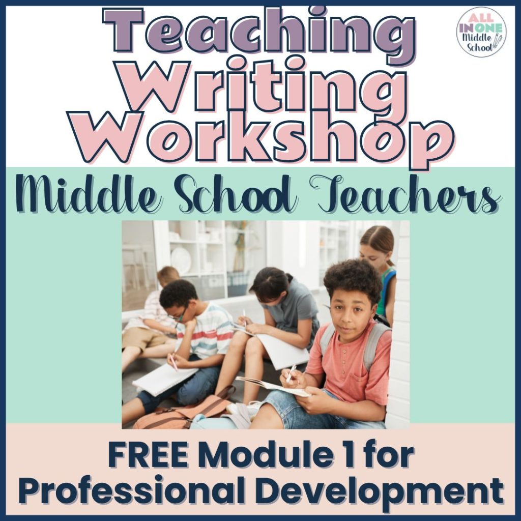 teaching writing workshop for middle school free resource